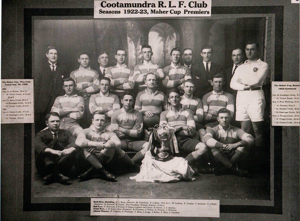 The Cootamundra team of 26 Sep 1923 which won the Maher Cup outright. In 1924 they put the money spinner back into play. Back: Left-Right; M.J. Ryan (Selector), M. Tuncheon, P. J. Kiley (Hon Sec), Bill Lesberg, Bob Condon, C. Swartzel, D.J. Rand (President), B. Kinnane, W. Farrer (vice President), Delaney, Referee (Sydney) 2nd Row: F. Hayward, Jim Watson, Phil Regan (Captain & Coach), Ray Sheedy, L.T. Quinlan Front Row: C.H. Inson (Hon Treasurer), Brian O'Connor, Curtis 'Dick' Pellow, Eric Weissel, Tom 'Dipper' McDevitt Absent players: Wal Franklin, Phil Freestone, T. Ryan, J. Large, J. Kelley, P. Mills, Charlie Schofield. (These would have been players who didn't play in the particular match but contributed in other games)